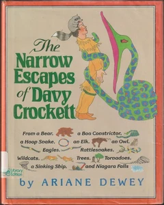 The Narrow Escapes of Davy Crockett Ariane Dewey Stated 1st Ed Library Copy 1990 - Foto 1 di 5