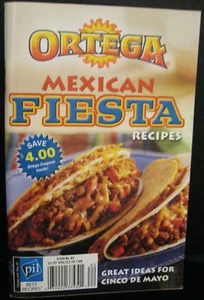 ORTEGA MEXICAN FIESTA RECIPES FROM 2007 PUBLICATIONS INTERNATIONAL LTD VOL 3 #82 - Foto 1 di 3