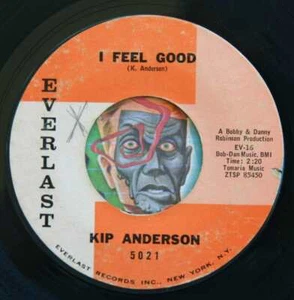 HEAR Kip Anderson 45 I Feel Good/I Will Cry EVERLAST R&B northern soul deep - Picture 1 of 2