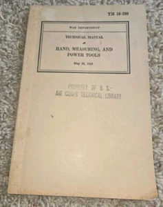 Tm 10 - 590 Technical Manual May 26th, 1941 Hand, Measuring, & Power Tools Wwii - Picture 1 of 8