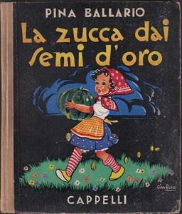 Ballario - Der Kürbis aus den goldenen Samen - Hüte 1943 II Aufl.  Zeichnung Gian Rosa  - Bild 1 von 1