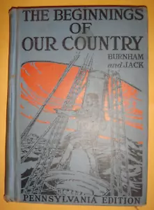 The Beginnings of Our Country Pennsylvania Edition Burnham & Jack ©1937 HB text - Picture 1 of 12
