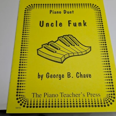 Uncle Funk Piano Duet Sheet Music George B Chave Piano Teachers Press F4 - Image 1 of 4