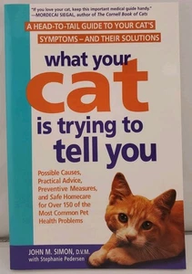 What Your Cat Is Trying to Tell You - Paperback By Simon, John - Bild 1 von 4