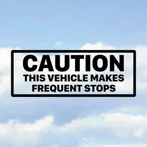 Large Caution This Vehicle Makes Frequent Stops Sticker Decal Van Car Taxi Vinyl - Picture 1 of 5