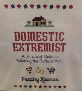 Domestic Extremist: A Practical Guide to Winning the Culture War by Keenan: New - Foto 1 di 4