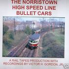CD : Sounds of the Norristown High Speed Line Bullet Cars Red Flèche Philadelphie