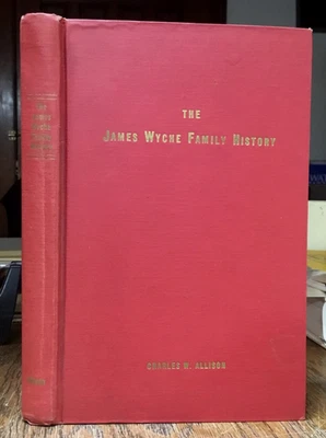 James Wyche Family History, by Charles W. Allison, N. & S. Carolina 1955 RARE - Image 1 of 4