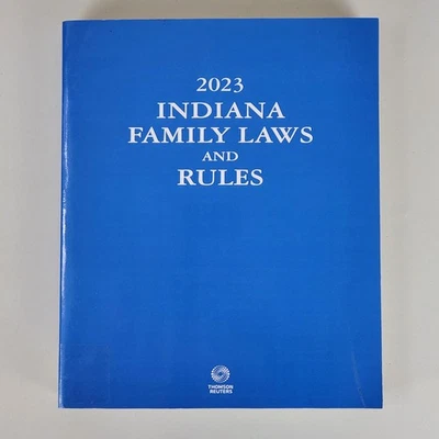 2023 Indiana Family Laws and Rules Thomson Reuters Law Reference Paperback B0453 - Image 1 of 4