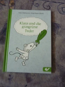 Klara und die grasgrüne Feder von Anke Hillebrenner NEU!!! - Bild 1 von 1