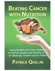 Beating Cancer with Nutrition: Optimal nutrition can improve outcome in medica..
