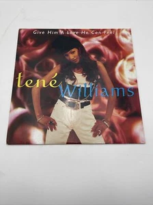 Tene' Williams - Give Him A Love He Can Feel - 12" Vinyl 1993 Maxi Single - Picture 1 of 5