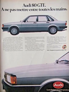 PUBLICITÉ DE PRESSE 1983 AUDI 80 GTE A NA PAS METTRE ENTRE TOUTES LES MAINS - Imagen 1 de 1