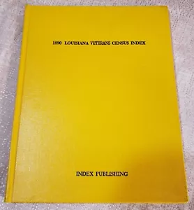 Gebraucht 1890 LOUSIANA VETERANEN VOLKSZÄHLUNGSINDEX DER BÜRGERKRIEGSVETERANEN ODER IHRER WITWEN - Bild 1 von 6