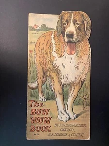 The Bow Wow Book, by John Horina Radnor - c:1900 - Antique Softcover Book - Picture 1 of 6