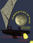 COMMUNITIES OF PLAY: EMERGENT CULTURES IN MULTIPLAYER By Celia Pearce **Mint**