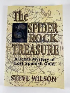 The Spider Rock Treasure: A Texas Mystery of Lost Spanish Gold (S. Wilson, 2004) - Bild 1 von 2