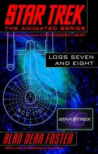 Star Trek Logs Seven and Eight - 9780345495846, Alan Dean Foster, paperback - Image 1 of 1