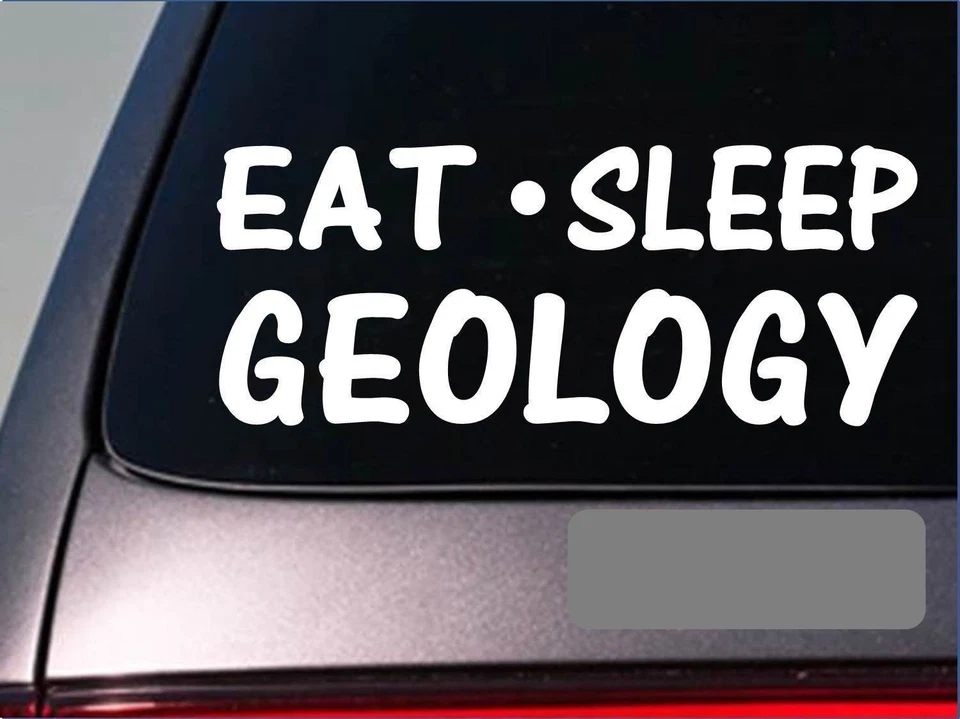 Pegatina Eat Sleep Geology *G892* 8" vinilo rocas geoda fósiles dinosaurio huesos excavar Foto 1 de 1