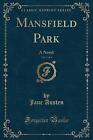 Mansfield Park, Vol 2 of 3 A Novel Classic Reprint