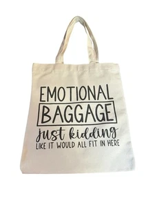 NEW tote bag EMOTIONAL BAGGAGE 15X12 inches - Picture 1 of 4