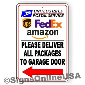 Deliver Packages To Garage Door Arrow Left Metal Sign Delivery Instructions - Picture 1 of 12