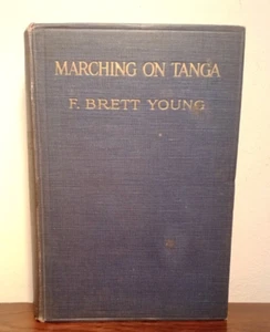 Marching On Tanga Brett Young Great War East Africa WW1 - Picture 1 of 3