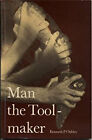 Man the Toolmaker Paperback Kenneth P. Oakley