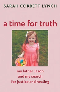 A Time for Truth: My Father Jason and My Search for Justice and Healing the New - Picture 1 of 1