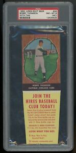 1958 Hires Root Beer with Tab #46 Bobby Thomson PSA 8 Chicago Cubs