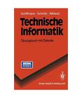 Technische Informatik: Übungsbuch mit Diskette, Schiffmann, Wolfram /Schmitz, R