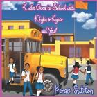 Kailee Goes to School with Khylin & Kyzer and You! by Kerais Sutton (English) Pa