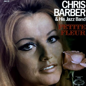 Chris Barber & His Jazz Band - Petite Fleur LP (VG/VG) . - Bild 1 von 1