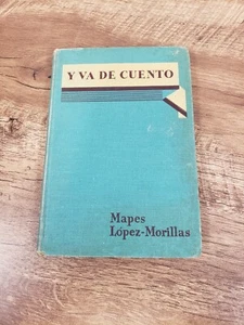 Y Va de Cuento by Juan Lopez-Morillas and Erwin Kempton Mapes (1943, Hardback) - Picture 1 of 9