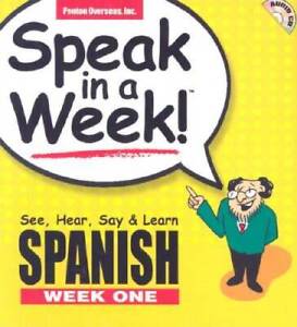 Speak in a Week!: See, Hear, Say & Learn Spanish Week One [With CD] (Span - GOOD