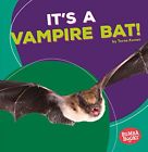 It's A Vampire Bat! (Bumba Books Rain Forest Animals) By Tessa Kenan