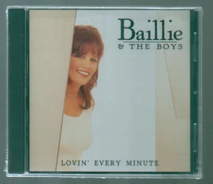 Baillie & The Boys *** Lovin' Every Minute - Picture 1 of 2