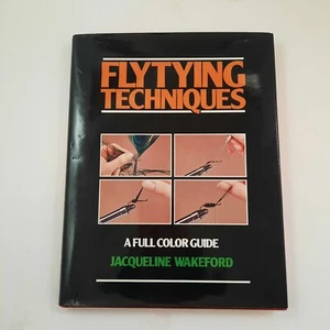 Fly Tying Techniques A Full Color Guide by Jacqueline Wakeford book First Ed - Picture 1 of 5