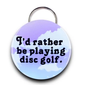 I'd Rather Be Playing Disc Golf Retro Bottle Opener Keychain Handmade Accessory - Picture 1 of 16