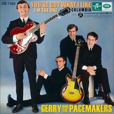 7" GERRY & PACEMAKERS I'm The One / You've Got What I Like COLUMBIA Beat UK 1964