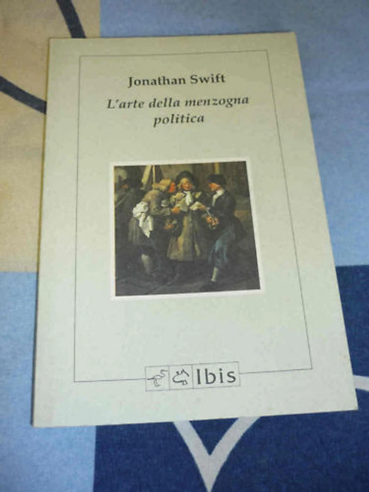 L'arte della menzogna politica Jonathan Swift - Immagine 1 di 1
