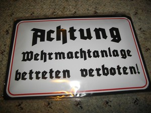 Blechschild Wehrmachtanlage Betreten verboten 2.Weltkrieg ca.20x 30cm gewölbt