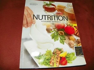 Nutrition : A Culinary Approach by Janet Rouslin, Mary Anne Eaton Fourth Edition - Picture 1 of 4