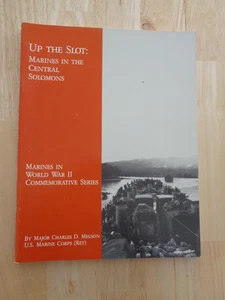 Up The Slot:  Marines In The Central Solomons by Major Charles D. Melson SC - Foto 1 di 1