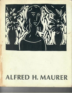Alfred H Maurer, Adelyn D Breeskin Joshua C Taylor / Alfred H Maurer 1868-1932 - Picture 1 of 1