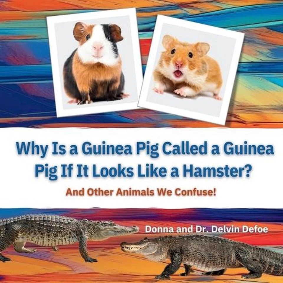 Why Is a Guinea Pig Called a Guinea Pig If It Looks Like a Hamster?: And Other A - Image 1 of 1