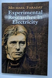Experimental Researches in Electricity by Michael Faraday (2004, Dover ... - Picture 1 of 3