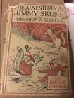 Vintage The Adventures Of Jimmy Skunk By Thornton W Burgess 1918 Acceptable