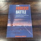 The Fiercest Battle: The Story of Convoy O.N.S. 5 Ronald Seth First American Ed.
