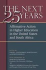 The Next Twenty-five Years: Affirmative Action in Higher Education in the Unite